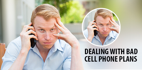Bad Cell Phone Plan Tips