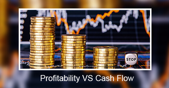 Profitability VS Cash Flow