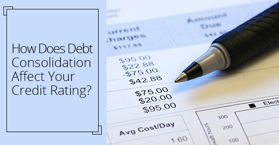 How Does Debt Consolidation Affect Your Credit Rating?