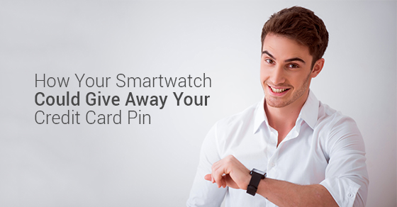 How Your Smartwatch Could Give Away Your Credit Card Pin