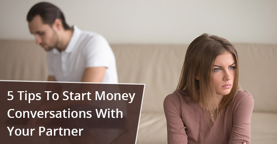 Tips To Start Money Conversations With Your Partner