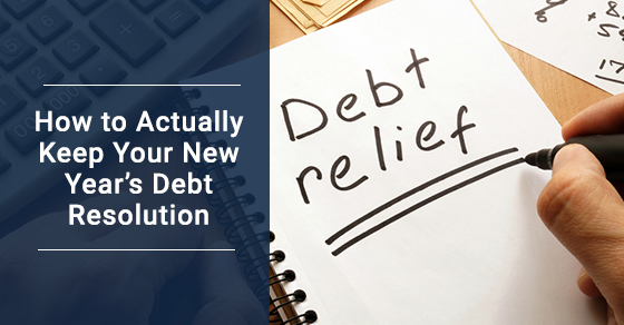 How to Actually Keep Your New Year’s Debt Resolution