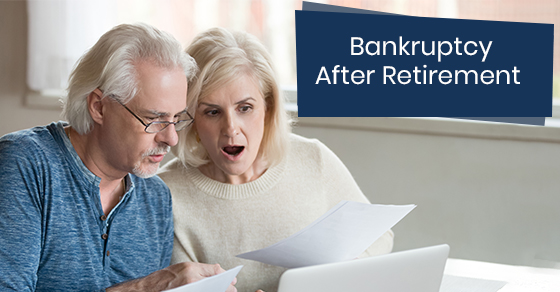 Bankruptcy After Retirement