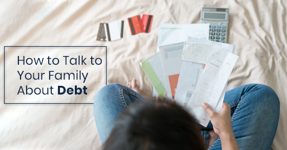 How to talk to your family about debt